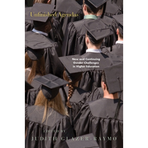 Johns Hopkins University Press Unfinished Agendas (inbunden, eng)