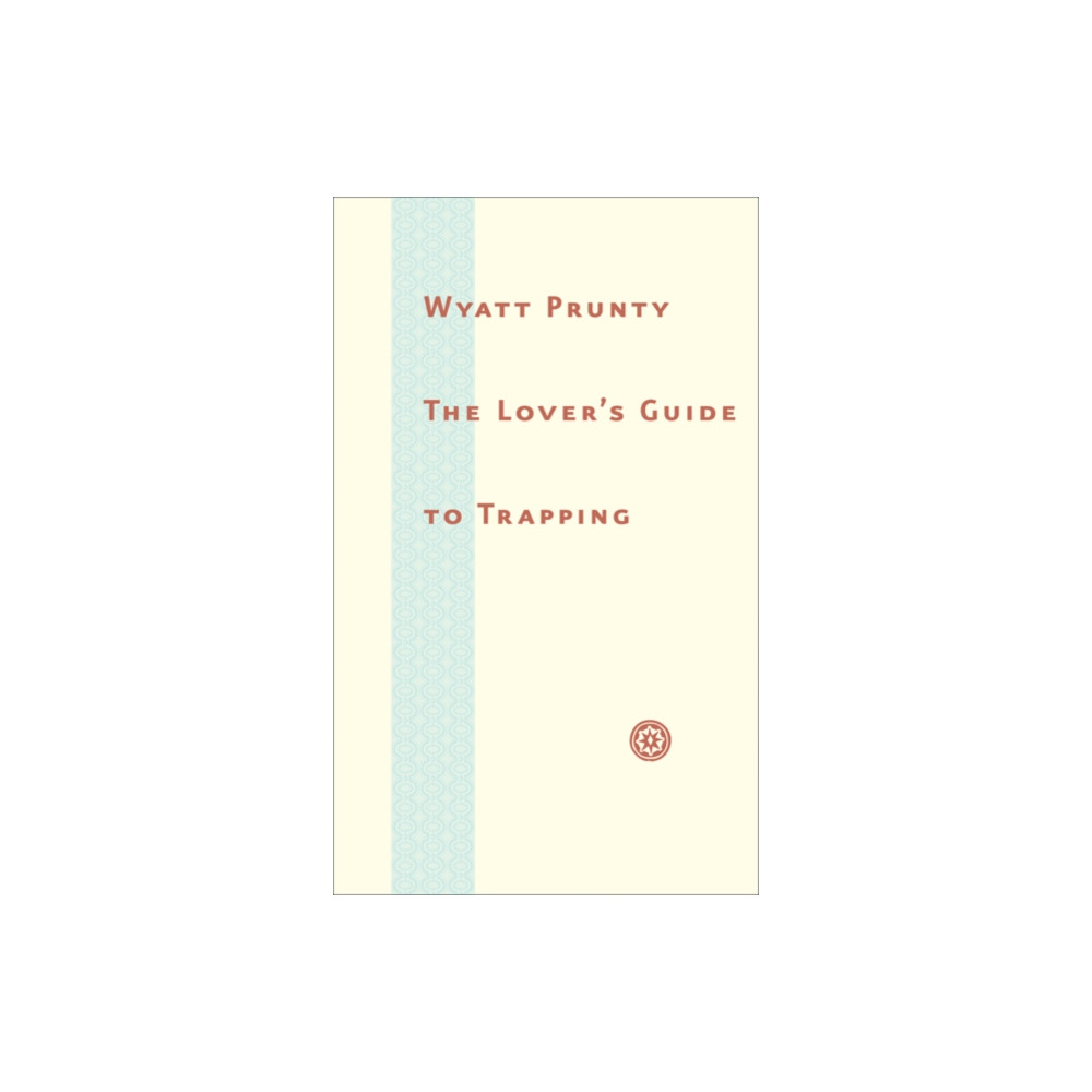 Produktbild för The Lover’s Guide to Trapping (inbunden, eng)