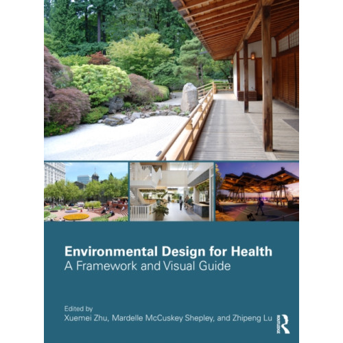 Taylor & francis ltd Environmental Design for Health (häftad, eng)