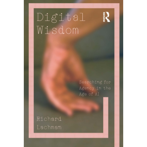 Taylor & francis ltd Digital Wisdom (häftad, eng)