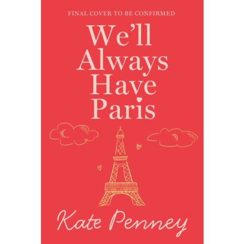 Hodder & Stoughton We'll Always Have Paris (häftad, eng)