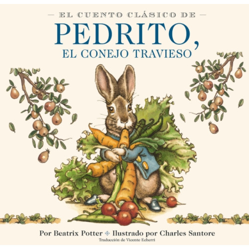 HarperCollins Focus El Cuento Clasico de Pedrito, El Conejo Travieso (inbunden, spa)