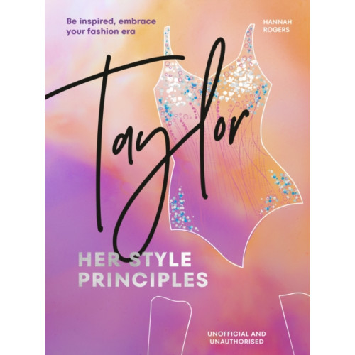 Ebury Publishing TAYLOR: Her Style Principles (inbunden, eng)