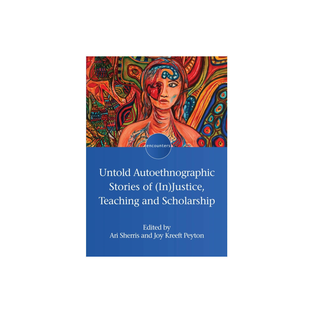Produktbild för Untold Autoethnographic Stories of (In)Justice, Teaching and Scholarship (häftad, eng)