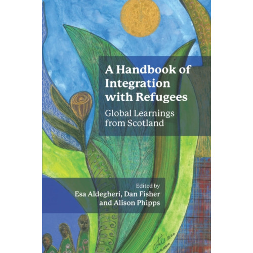 Multilingual Matters A Handbook of Integration with Refugees (häftad, eng)