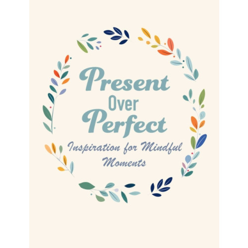 Ryland, Peters & Small Ltd Present Over Perfect (inbunden, eng)