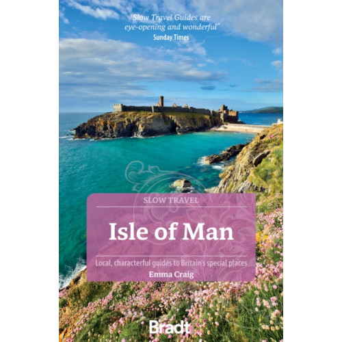 Bradt Travel Guides Isle of Man (Slow Travel) (häftad, eng)