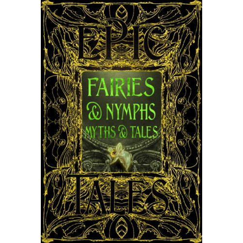 Flame Tree Publishing Faeries & Nymphs Myths & Tales (inbunden, eng)