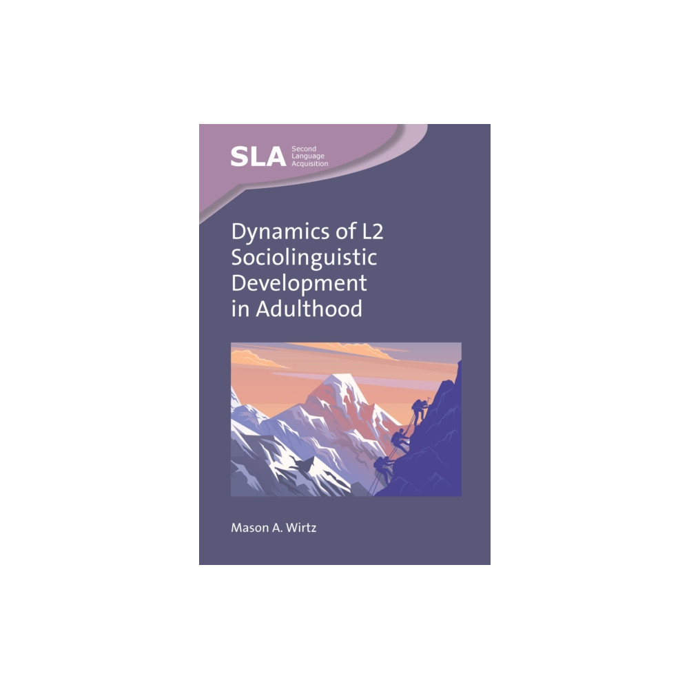 Produktbild för Dynamics of L2 Sociolinguistic Development in Adulthood (inbunden, eng)