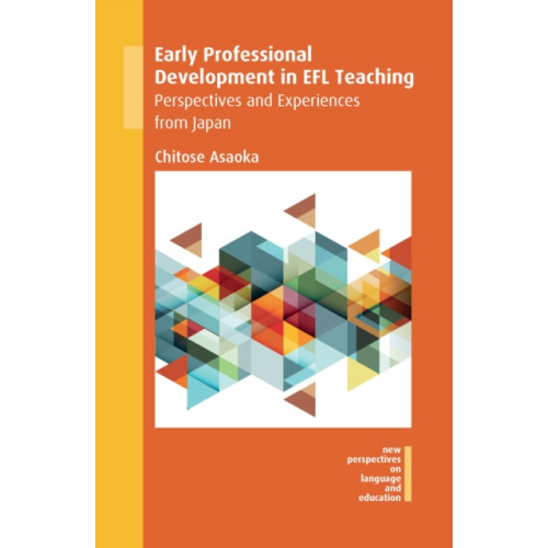 Channel View Publications Ltd Early Professional Development in EFL Teaching (häftad, eng)