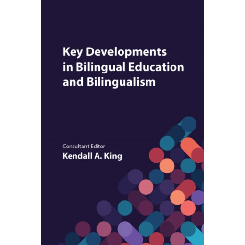 Channel View Publications Ltd Key Developments in Bilingual Education and Bilingualism (häftad, eng)