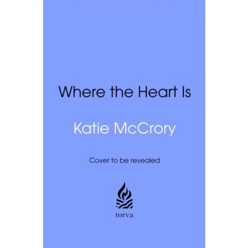 Transworld publishers ltd Where the Heart Is (inbunden, eng)
