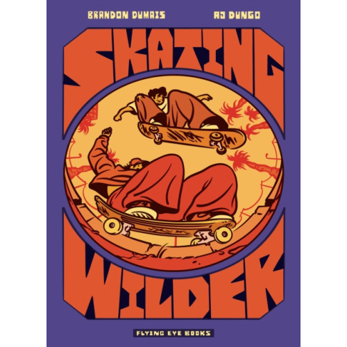 Flying Eye Books Skating Wilder (häftad, eng)