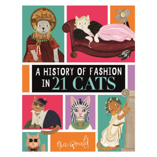 Michael O'Mara Books Ltd A History of Fashion in 21 Cats (inbunden, eng)