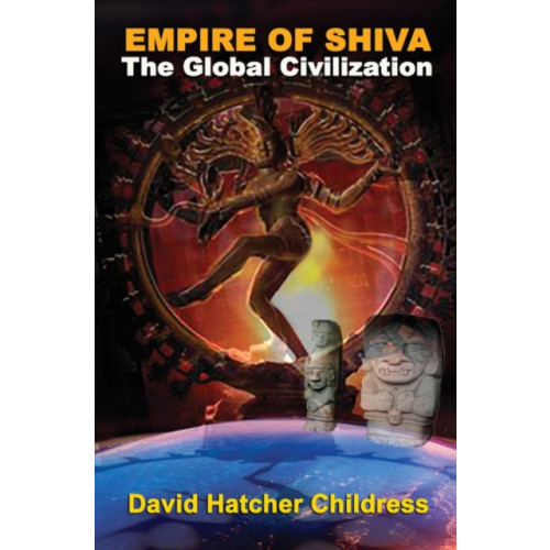 Adventures Unlimited Press Empire of Shiva (häftad, eng)