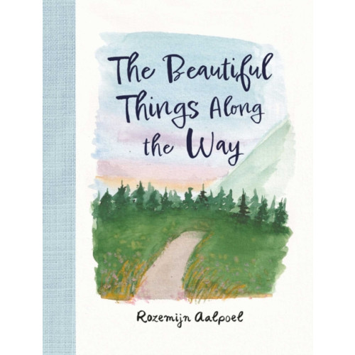 Andrews McMeel Publishing The Beautiful Things Along the Way (inbunden, eng)