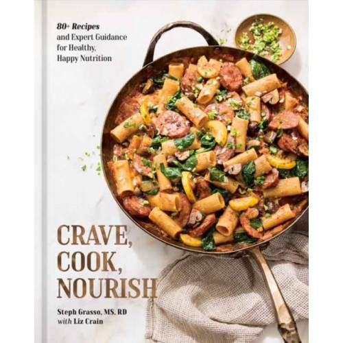 Random House USA Inc Crave, Cook, Nourish (inbunden, eng)