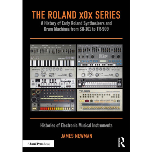 Taylor & francis ltd The Roland x0x Series (häftad, eng)
