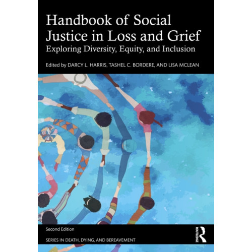 Taylor & francis ltd Handbook of Social Justice in Loss and Grief (häftad, eng)