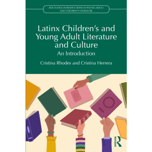 Taylor & francis ltd Latinx Children's and Young Adult Literature and Culture (häftad, eng)