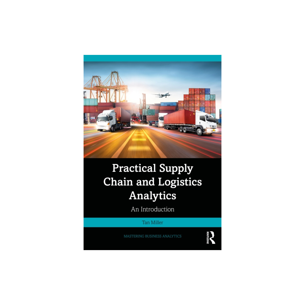 Produktbild för Practical Supply Chain and Logistics Analytics (häftad, eng)