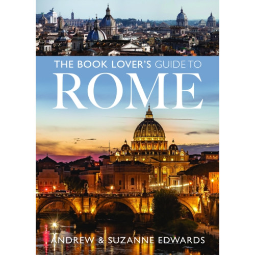 Pen & Sword Books Ltd The Book Lover's Guide to Rome (häftad, eng)