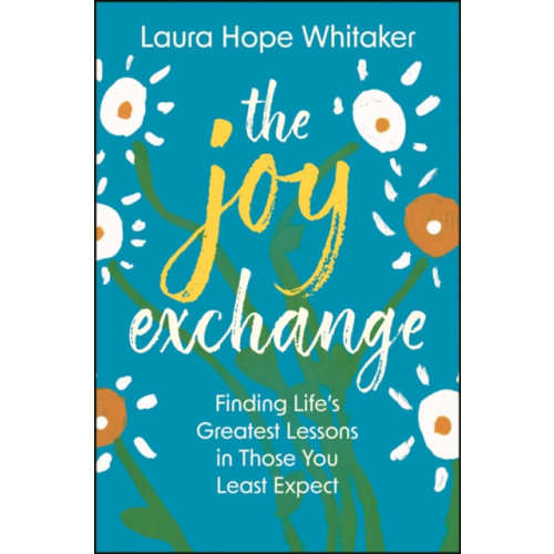 John Wiley & Sons Inc The Joy Exchange (inbunden, eng)