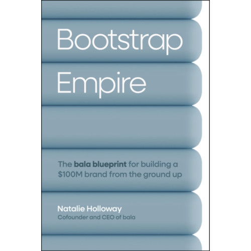 John Wiley & Sons Inc Bootstrap Empire (inbunden, eng)