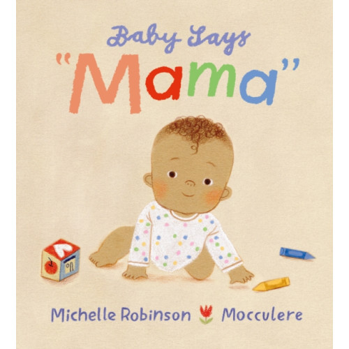 Walker Books Ltd Baby Says "Mama" (inbunden, eng)
