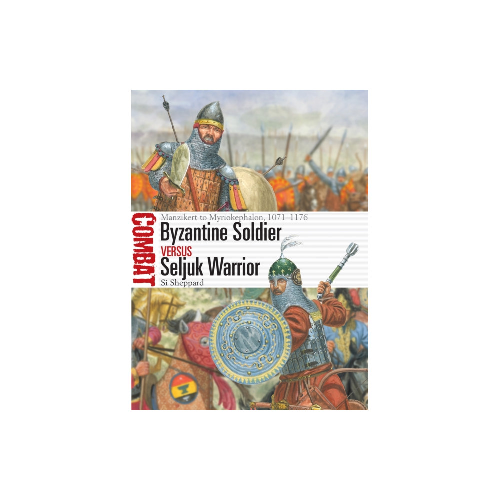 Produktbild för Byzantine Soldier vs Seljuk Warrior (häftad, eng)