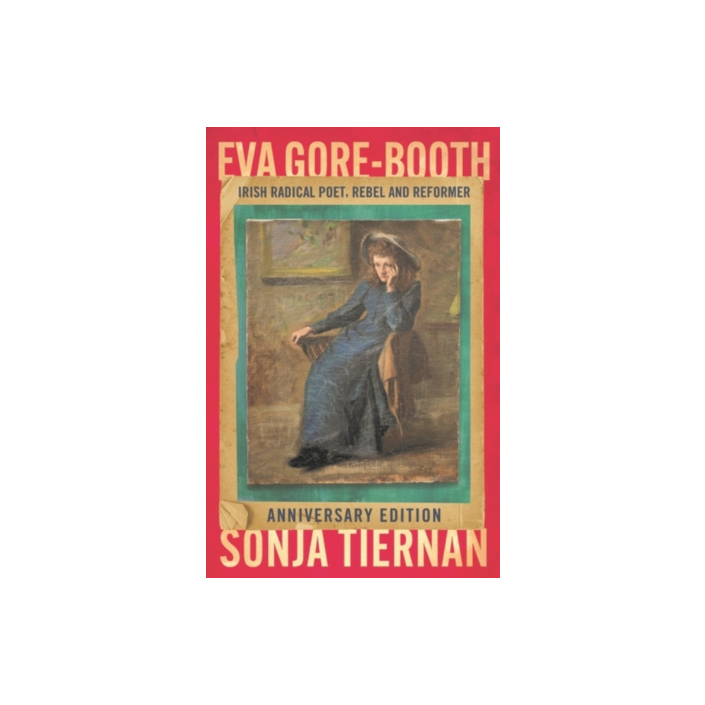 Produktbild för EVA Gore-Booth: Irish Radical Poet, Rebel and Reformer (häftad, eng)