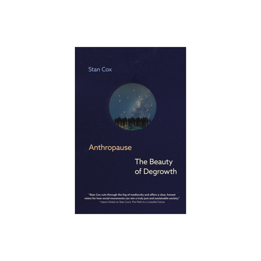 Produktbild för Anthropause: The Beauty of Degrowth (inbunden, eng)
