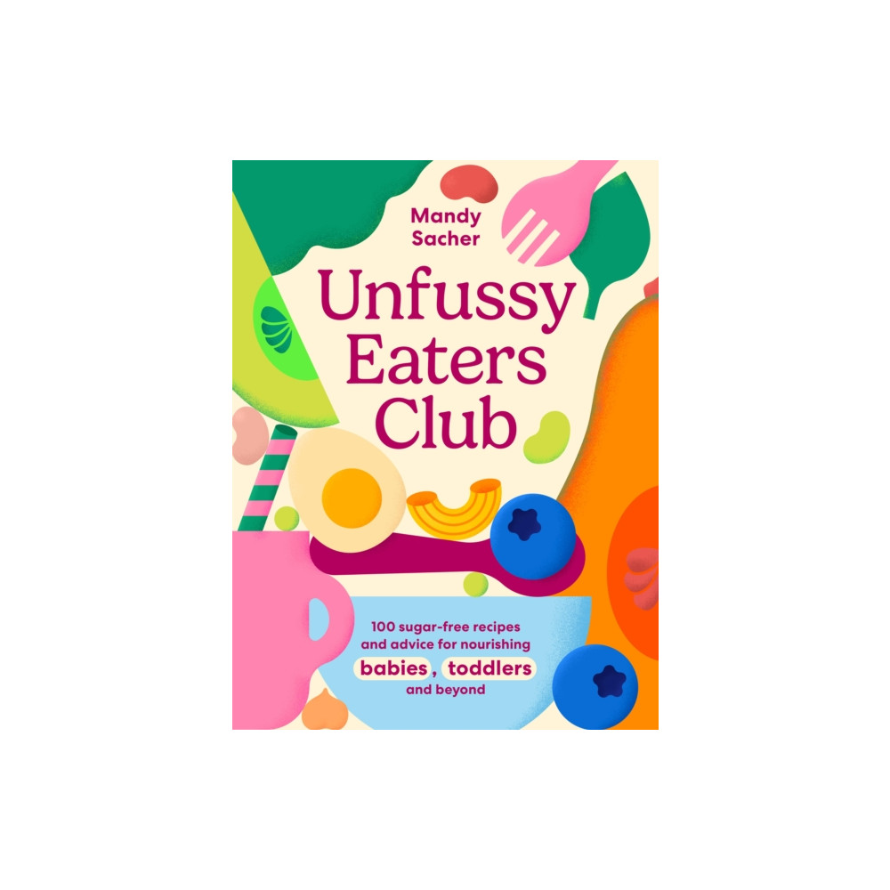 Produktbild för Unfussy Eaters Club (inbunden, eng)