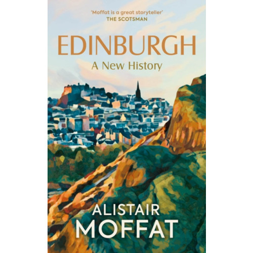 Birlinn General Edinburgh: A New History (häftad, eng)