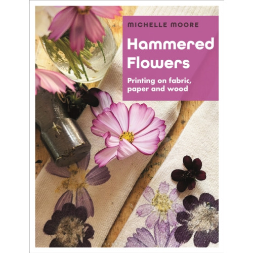 Bloomsbury Publishing PLC Hammered Flowers (häftad, eng)