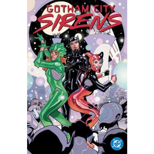DC Comics Gotham City Sirens: Unfit For Orbit (häftad, eng)