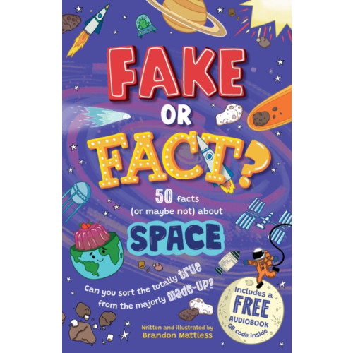 Sweet Cherry Publishing Fake or Fact? Space (häftad, eng)