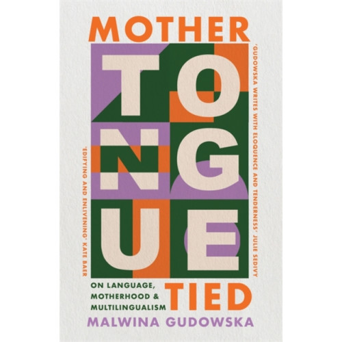 Bonnier Books Ltd Mother Tongue Tied (häftad, eng)