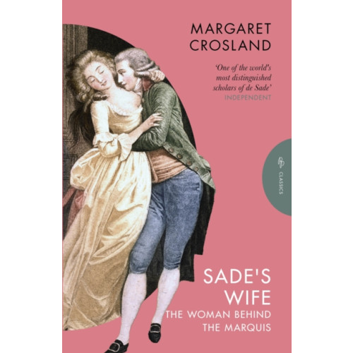 Pushkin Press Sade's Wife (häftad, eng)