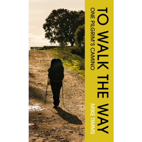 New Island Books TO WALK THE WAY (häftad, eng)