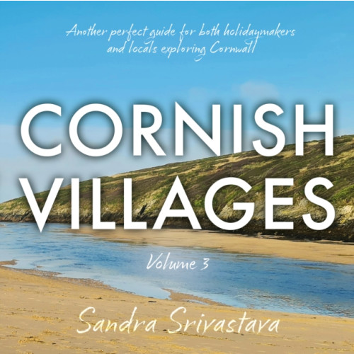 The Book Guild Ltd Cornish Villages Volume 3 (häftad, eng)