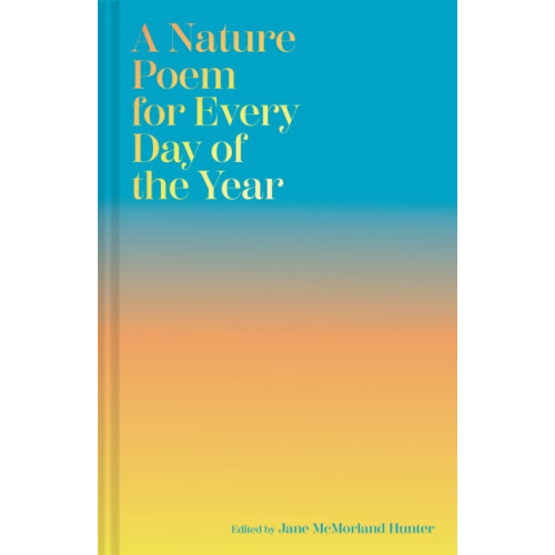 Batsford A Nature Poem for Every Day of the Year (inbunden, eng)