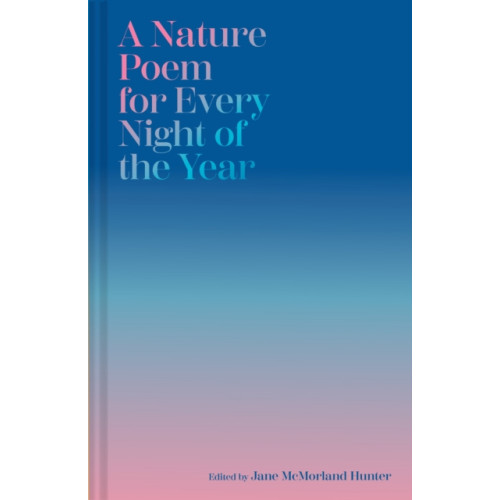 Batsford A Nature Poem for Every Night of the Year (inbunden, eng)