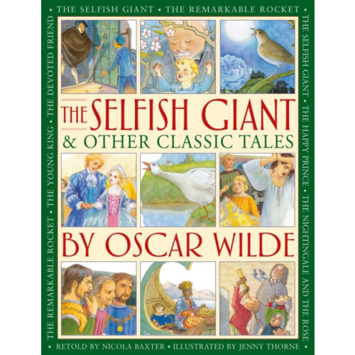 Anness publishing The Selfish Giant & Other Classic Tales by Oscar Wilde (inbunden, eng)