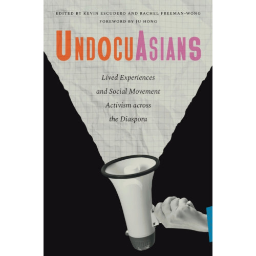 Rutgers University Press UndocuAsians (häftad, eng)
