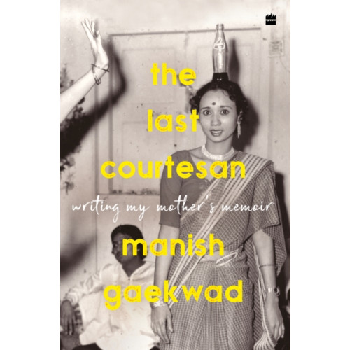 HarperCollins Publishers India The Last Courtesan (inbunden, eng)