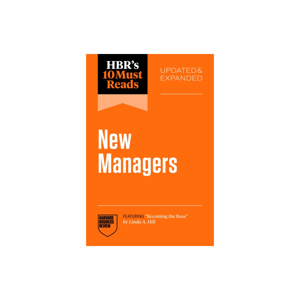 Produktbild för HBR's 10 Must Reads for New Managers, Updated and Expanded (featuring "Becoming the Boss" by Linda A. Hill) (häftad, eng)