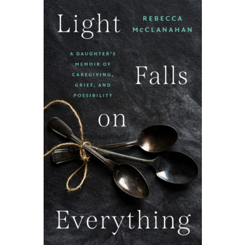 The University of North Carolina Press Light Falls on Everything (häftad, eng)