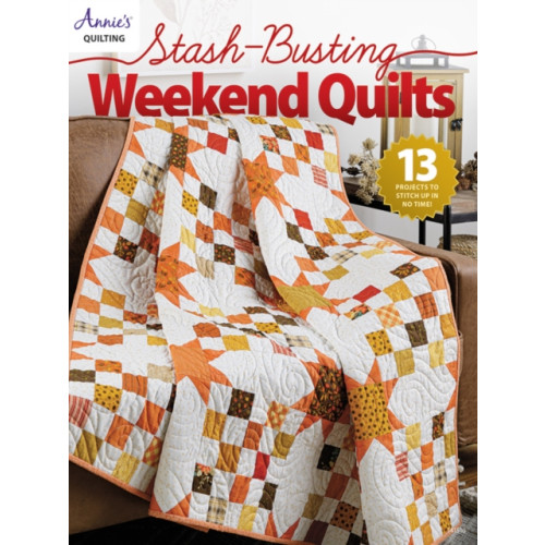 Annie's Publishing, LLC Stash-Busting Weekend Quilts (häftad, eng)