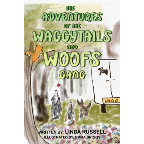 Pegasus Elliot Mackenzie Publishers The Adventures of the WaggyTails and Woofs Gang (häftad, eng)